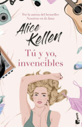 Tú y yo, invencibles - ALICE KELLEN (2022)