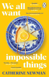 We All Want Impossible Things - Catherine Newman (2023)