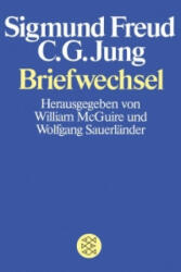 Briefwechsel Freud / Jung - William McGuire, Wolfgang Sauerländer, Sigmund Freud, Carl Gustav Jung (1984)