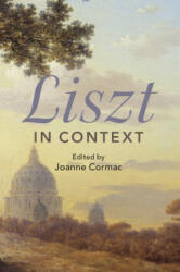 Liszt in Context - Joanne Cormac (ISBN: 9781108434362)