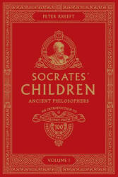 Socrates' Children Volume I: Ancient Philosophers (2023)