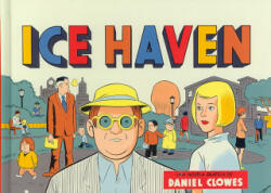 ICE Haven - Daniel Clowes, Roberto Falcó Miramontes (2006)