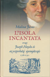 L'isola incantata, avagy Joseph Haydn és az eszterházi operajátszás 1768-1790 (2023)