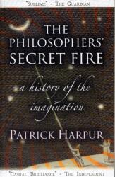 The Philosophers' Secret Fire (ISBN: 9781906069063)