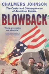 Blowback - Chalmers Johnson (ISBN: 9780751530803)