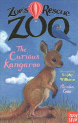 Zoe's Rescue Zoo: The Curious Kangaroo - Amelia Cobb (ISBN: 9781788001489)