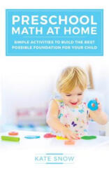Preschool Math at Home - Kate Snow (ISBN: 9781933339917)