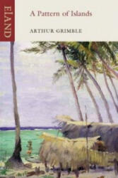 Pattern of Islands - Arthur Grimble (ISBN: 9781906011451)