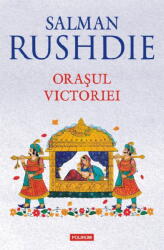 Orasul Victoriei - Salman Rushdie (ISBN: 9789734696949)