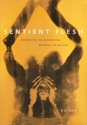 Sentient Flesh: Thinking in Disorder Poiesis in Black (ISBN: 9781478011026)