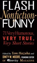 Flash Nonfiction Funny (ISBN: 9780997543742)