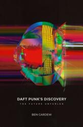 Daft Punk's Discovery (ISBN: 9781913231118)