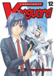 Cardfight! ! Vanguard 12 - Akira Itou (ISBN: 9781947194083)