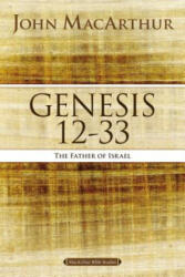 Genesis 12 to 33 - John MacArthur (ISBN: 9780718034566)