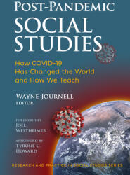 Post-Pandemic Social Studies: How Covid-19 Has Changed the World and How We Teach (ISBN: 9780807766255)