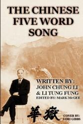The Chinese Five Word Song (ISBN: 9780974633602)
