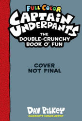 Captain Underpants Double Crunchy Book o'Fun (ISBN: 9781338814491)
