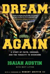Dream Again: A Story of Faith Courage and the Tenacity to Overcome (ISBN: 9781501123061)