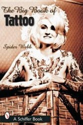Big Book of Tattoo - Spider Webb (ISBN: 9780764315602)