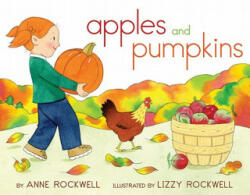 Apples and Pumpkins - Anne F. Rockwell, Lizzy Rockwell (ISBN: 9781442403505)