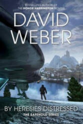 By Heresies Distressed - David Weber (ISBN: 9781447281306)