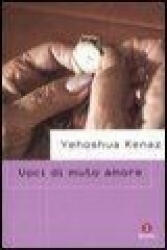 Voci di muto amore - Yehoshua Kenaz, A. Guetta (ISBN: 9788880572534)