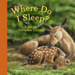 Where Do I Sleep? - Jennifer Blomgren, Andrea Gabriel (ISBN: 9781632170194)