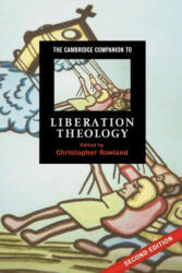 Cambridge Companion to Liberation Theology - Christopher Rowland (ISBN: 9780521688932)