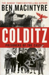 Colditz - Ben MacIntyre (ISBN: 9780241986974)