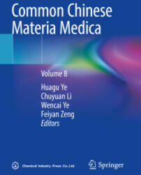 Common Chinese Materia Medica - Huagu Ye, Chuyuan Li, Wencai Ye, Feiyan Zeng (ISBN: 9789811659065)