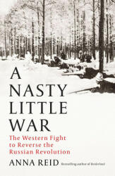 Nasty Little War - Anna Reid (ISBN: 9781529326765)