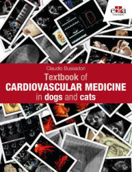 TEXTBOOK OF CARDIOVASCULAR MEDICINE IN DOGS AND CATS - BUSSADORI, CLAUDIO (ISBN: 9781957260464)