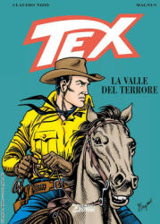 Tex. La valle del terrore - Magnus, Claudio Nizzi (ISBN: 9788869618628)