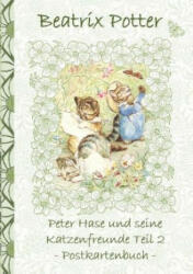 Peter Hase und seine Katzenfreunde Teil 2 - Beatrix Potter, Elizabeth M. Potter (ISBN: 9783752852493)