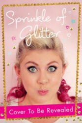Life with a Sprinkle of Glitter - Louise Pentland (ISBN: 9781471149726)