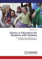 Drama in Education for Students with Dyslexia - Vicky Dimitroula (2016)