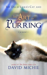 The Dalai Lama's Cat and the Art of Purring - David Michie (ISBN: 9781401943271)