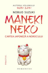 Maneki Neko, Nobuo Suzuki - Editura Humanitas (ISBN: 9789735081850)