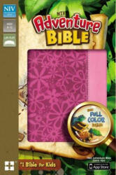 Adventure Bible, NIV - Lawrence O. Richards, Lawrence O. Richards (ISBN: 9780310727514)
