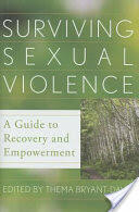 Surviving Sexual Violence: A Guide to Recovery and Empowerment (ISBN: 9781442206397)