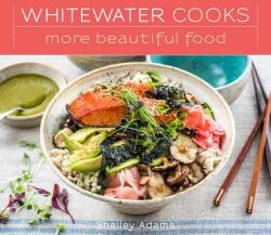 Whitewater Cooks More Beautiful Food (ISBN: 9780981142432)