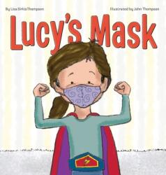 Lucy's Mask (ISBN: 9780578897028)