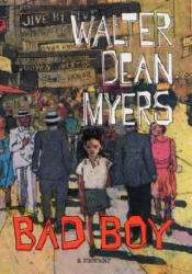 Bad Boy - Walter Dean Myers (ISBN: 9780064472883)