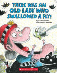 There Was an Old Lady Who Swallowed a Fly! : A Board Book - Lucille Colandro, Jared D. Lee (ISBN: 9780545831529)