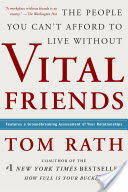 Vital Friends: The People You Can't Afford to Live Without (ISBN: 9781595620071)