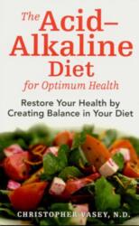 The Acid-Alkaline Diet for Optimum Health (ISBN: 9781594771545)