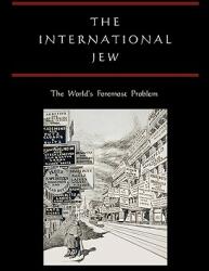 The International Jew: The World's Foremost Problem (ISBN: 9781578989287)