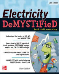 Electricity Demystified, Second Edition - Stan Gibilisco (ISBN: 9780071775342)