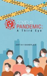 Covid-19 Pandemic: A Third Eye (ISBN: 9789393388698)