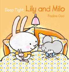 Sleep Tight Lily and Milo (ISBN: 9781605378015)